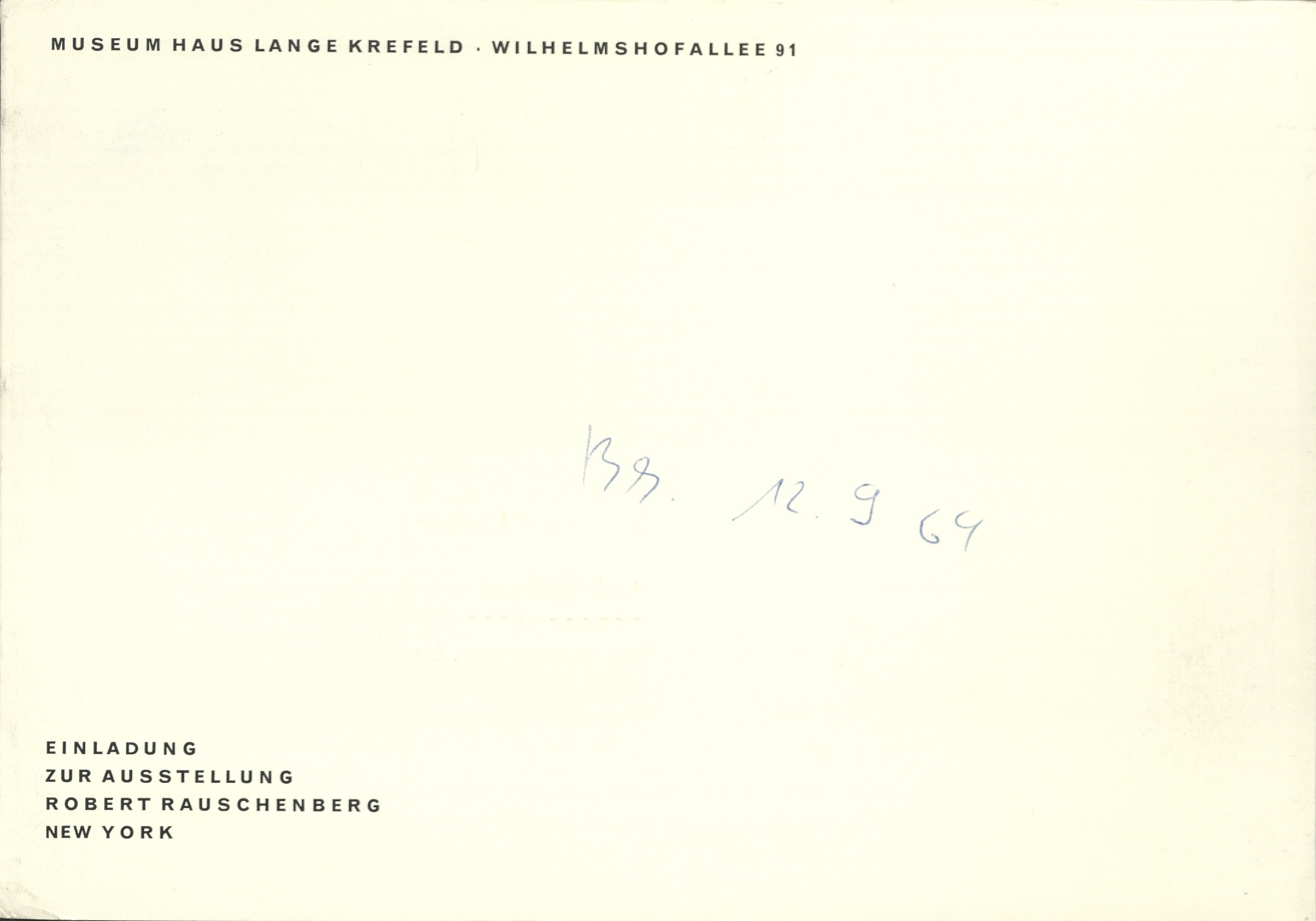 Robert Rauschenberg, Museum Haus Lange Krefeld 1964 (INVITATION); Archiv der Avantgarden, Staatliche Kunstsammlungen Dresden © VG Bild-Kunst, Bonn