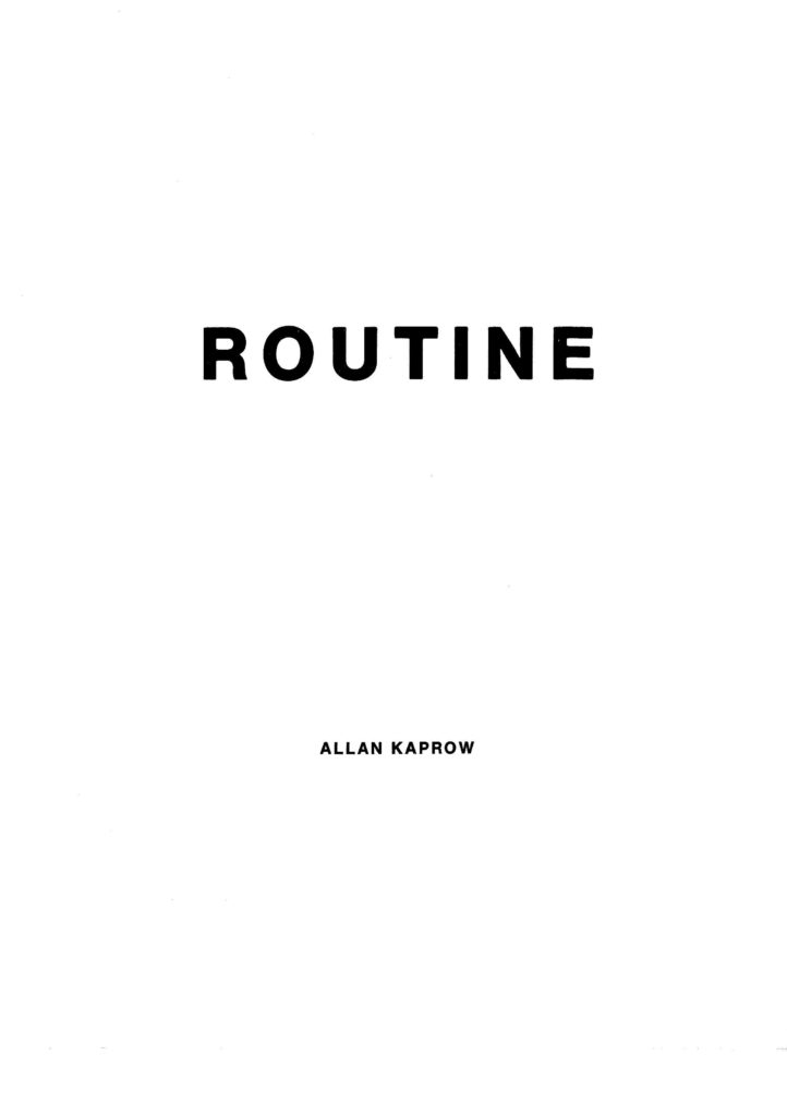 Allan Kaprow, "ROUTINE" 1975 (Catalogue); Archiv der Avantgarden, Staatliche Kunstsammlungen Dresden.